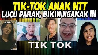 LUCU PARAH ‼️ TIK TOK ANAK NTT BIKIN NGAKAK | TIK TOK VIRAL