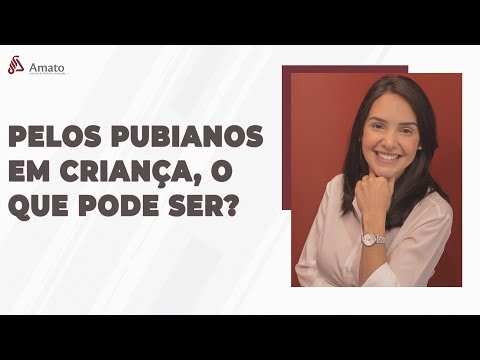 Pelos Pubianos em Crianças, o que pode ser?