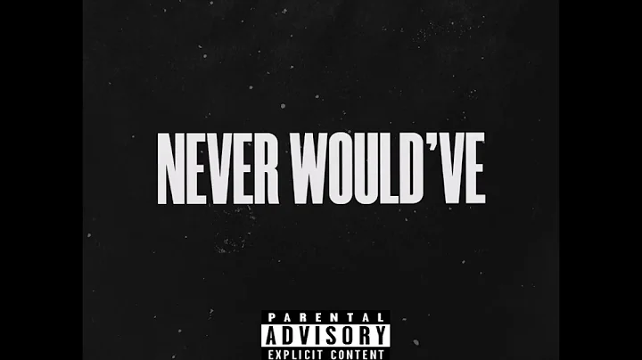 Cuuhraig - Never Would’ve (Official Audio)