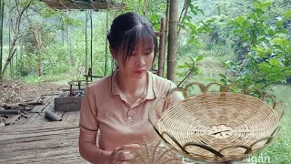 Make a bamboo tray - go to the forest to get land to plant trees - Nguyen thi Ngan