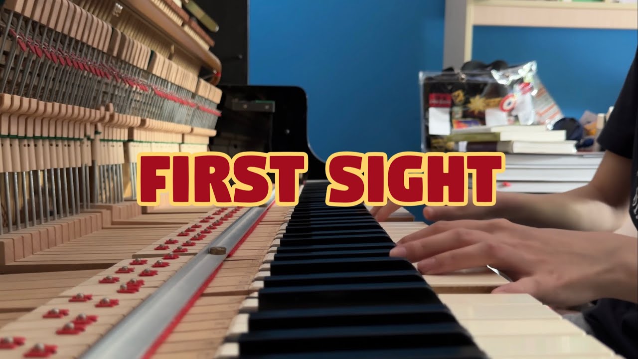 【Piano cover】First Sight - Joel Sunny 【Piano cover】First Sight - Joel Sunny