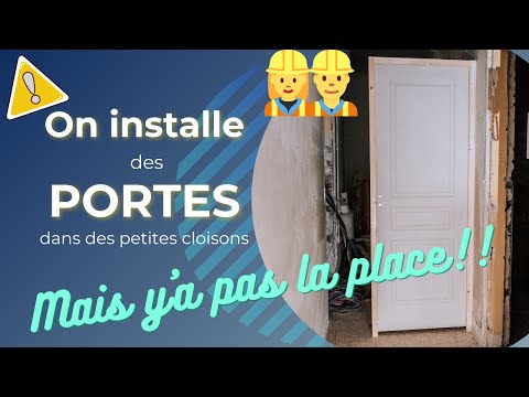 POSER UNE PORTE INTERIEURE DANS UN ESPACE RESTREINT? Il n'y a plus de place pour la cloison!