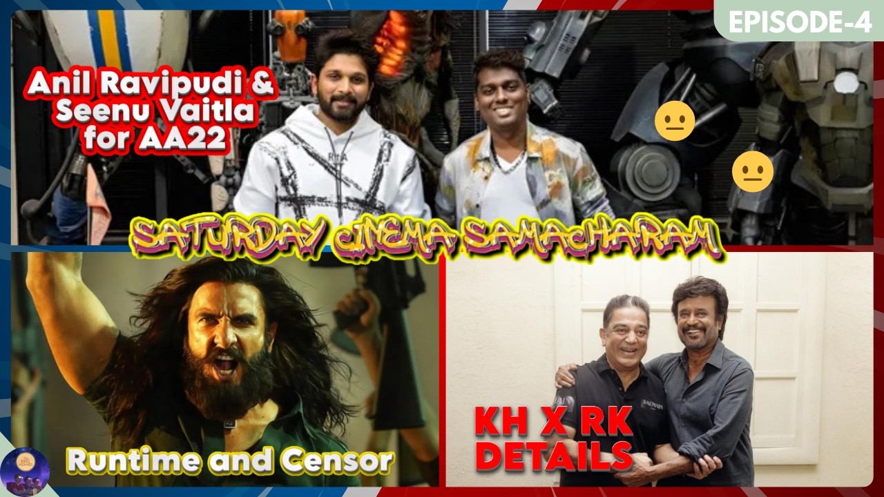Saturday Cinema Samacharam || Epsiode-4 || AA 22 X A6  || KH X RK|| The Reel Homies ||