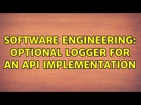 Software Engineering: Optional logger for an API implementation (2 Solutions!!)