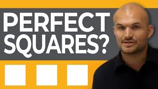 What are perfect squares and how do we use them
