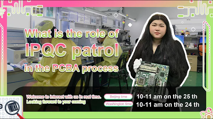 Live theme:What is the role of IPQC patrol in the PCBA process