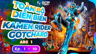 Tóm tắt toàn bộ diễn biến Kamen Rider Gotchard | Tập 1  10 | Enter Toku