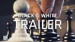Warface - Trailer - Black & White Warface - Trailer - Black & White