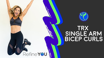 How to Fitness Series: How to do TRX Single Arm Bicep Curls  | Refine YOU