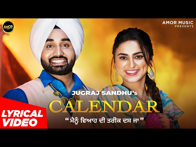 Lyrical: Punjabi Songs 2021 | Calendar - Jugraj Sandhu | The Boss | Punjabi Songs 2021 | Amor Music class=