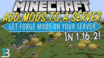 How To Add Mods To A Minecraft 1.16.2 Server (Install Forge Mods on A 1.16.2 Minecraft Server!)