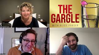 The Gargle 135 - Alice Fraser, Pierre Novellie and Tom Neenan