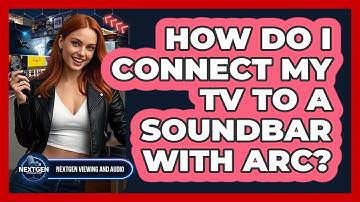 How Do I Connect My TV To A Soundbar With ARC?