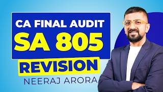 SA 805 with Questions Revision | CA Final Audit New Syllabus | Neeraj Arora