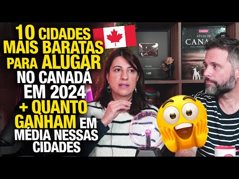 10 cidades mais baratas para ALUGAR CASA no Canadá em 2024 e quais os SALÁRIOS nessas regiões 🤩 🇨🇦