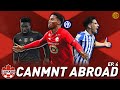 David Scores 2 &amp; Gets Linked To Inter | Corbeanu Scores Again | CanMNT Abroad