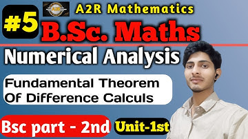 Fundamental theorem of difference calculus /Lecture -5/Unit -1/Numerical Analysis / Bsc Part-2nd