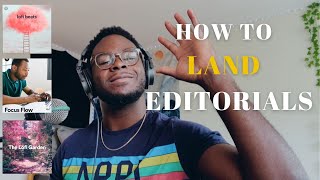 How I write pitches to land on Spotify Editorials (Works for all genres) [lofi beats, lofi garden]