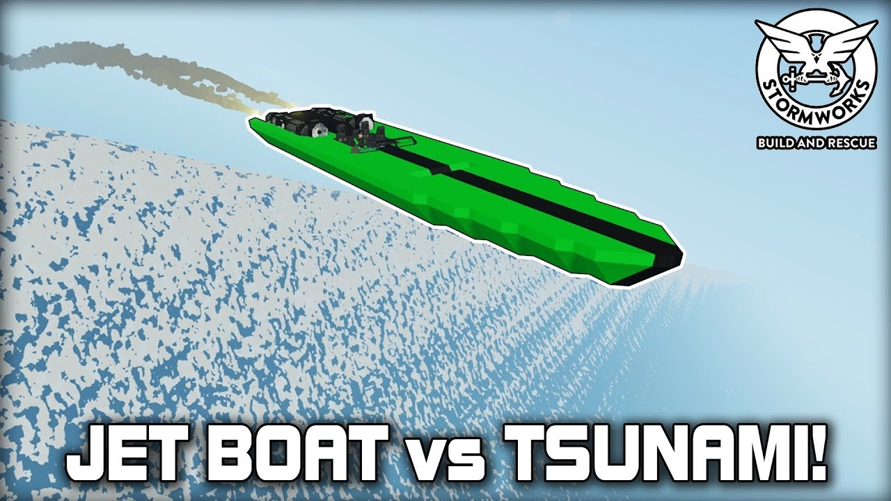 FAST JET BOAT vs TSUNAMI! (Stormworks: Build &amp; Rescue 