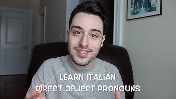 Italian Direct Object Pronouns | Pronomi Diretti