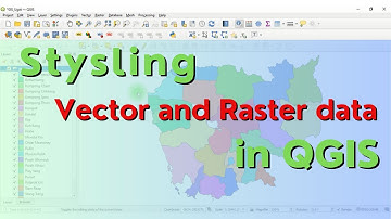 Display and Styling Vector and Raster layers in QGIS