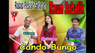 Download Lagu RAUN SABALIK - CANDO BUNGO - SIRIL ASMARA feat RIKA RIO ASMARA MP3