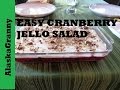 Cranberry Jello Salad Recipe - Easy!