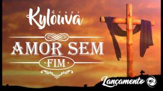 Video thumbnail of "PAGODE GOSPEL - AMOR SEM FIM - Grupo Kylouva"
