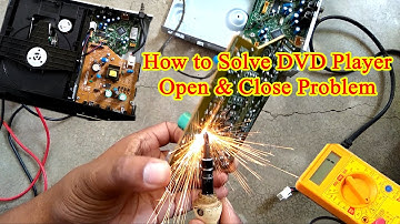 How to Solve DVD Player Open & Close Problem