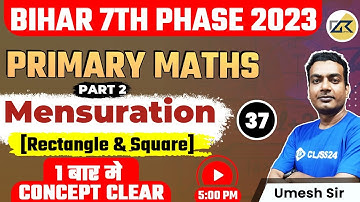 Maths  Bihar 7th Phase 2023 | Maths | Complete Maths for Bihar 7th Phase  Exam | Free Class 37
