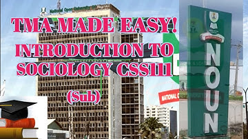 INTRODUCTION TO SOCIOLOGY CSS111
