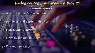 Lindos coritos, para alabar a Dios. ( 2 )