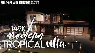 ROBLOX | Welcome to Bloxburg: Modern Tropical Villa 149k [Build-Off w/ MicroMicrosoft]
