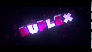 ✖ Duplex Intro ✖