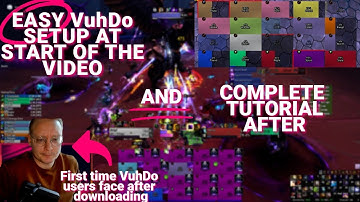 VuhDo set up guide | Quick start guide with comprehensive set up to VuhDo