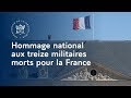 Hommage national aux treize militaires morts pour la France en opération au Mali