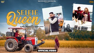 Selfie Queen (Official Video) | Bhinda Chanour | Khushi Sidhu | Mahi Records | New punjabi Song 2024