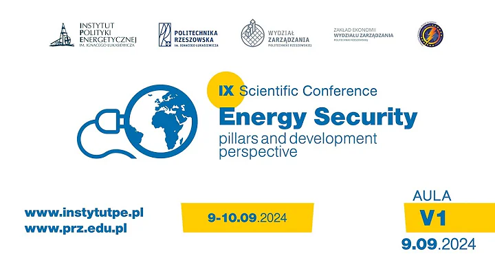IX SCIENTIFIC CONFERENCE - ENERGY SECURITY - PILLARS AND DEVELOPMENT PERSPECTIVE - AUDITORIUM V1