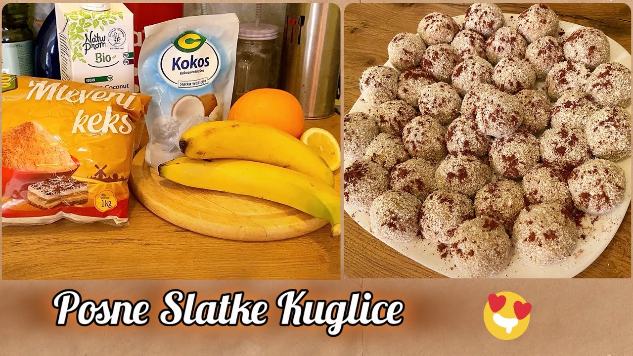 Posni Kolacici/ Slasne Kuglice - Keks, Kokos…🍪🧁🍩🍰👩🏼🍳 - YouTube