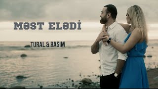 TURAL & RASIM - Məst Elədi (  Video) Resimi