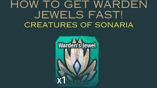 How to get Warden Jewels FAST!|Creatures of Sonaria Guide