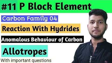 P Block Element || Lec.11 || Allotrope of carbon || Carbon Family 04 || For JEE and NEET