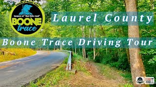 BOONE TRACE DRIVING TOUR THROUGH LAUREL COUNTY, KENTUCKY! HISTORY, ANCESTRY & GENEALOGY ALL AROUND!