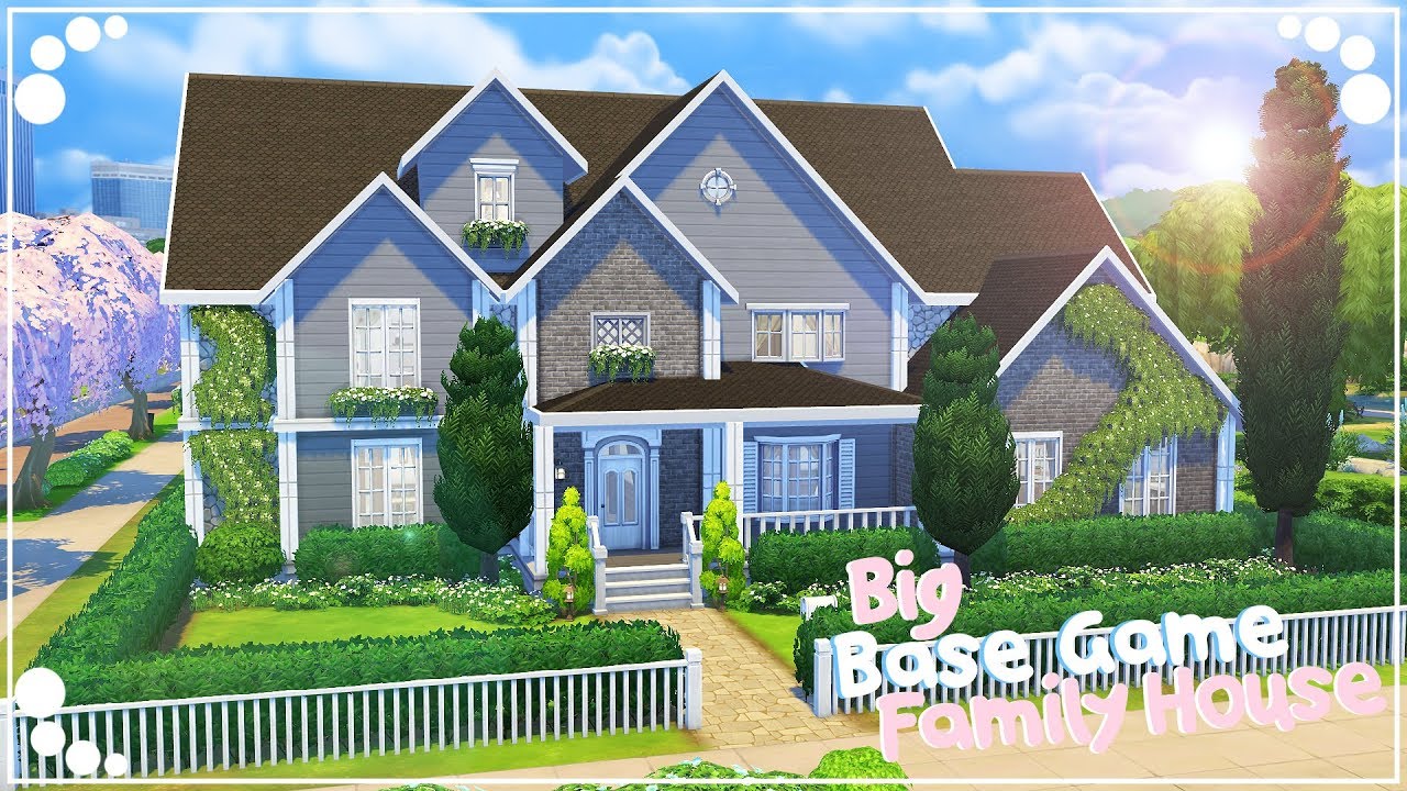 BIG BASE GAME FAMILY HOUSE  The Sims 4  Speed Build  YouTube