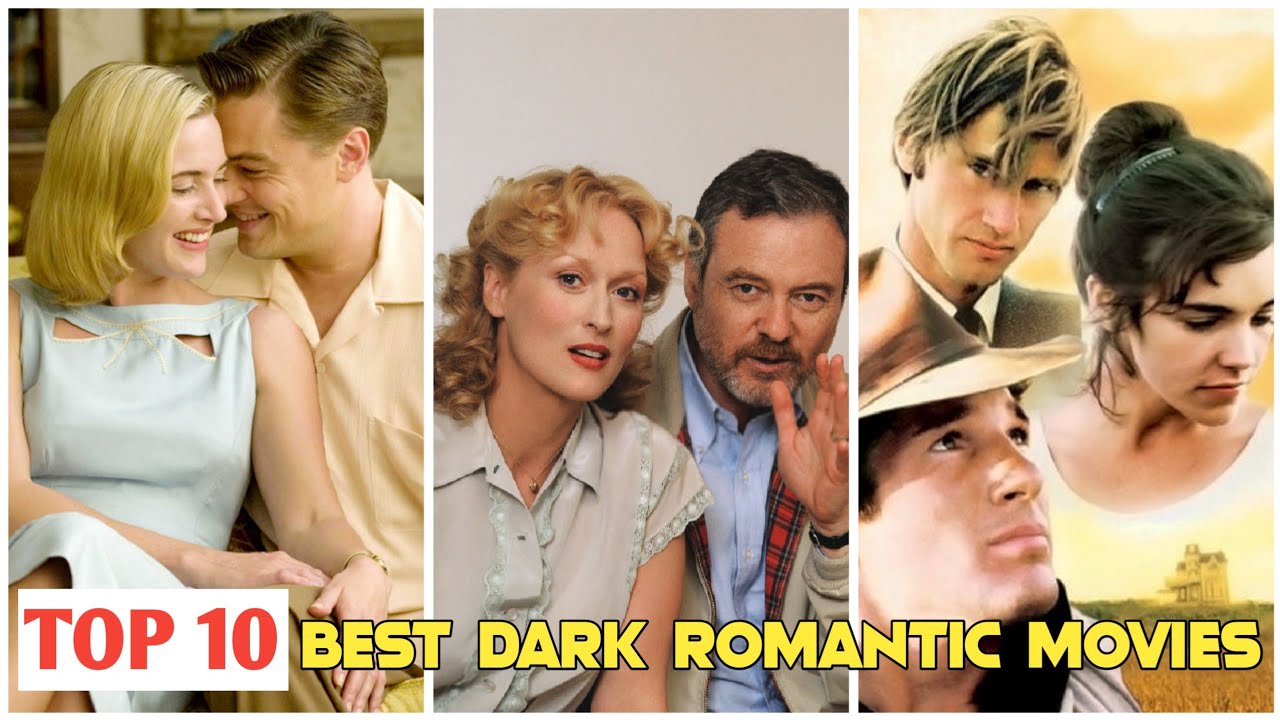 Top 10 Best Dark Romantic Movies Of All Time YouTube
