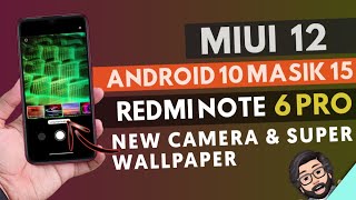 Update Redmi Note 6 Pro with Android 10 MIUI 12 | Always-on Display Masik X 15 for Redmi Note 6 Pro