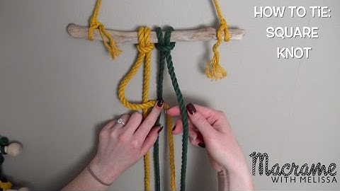DIY Macrame Tutorial: How To Tie a Square Knot