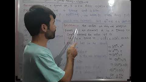 group theory class 14 (proof of theorems about order of an element)