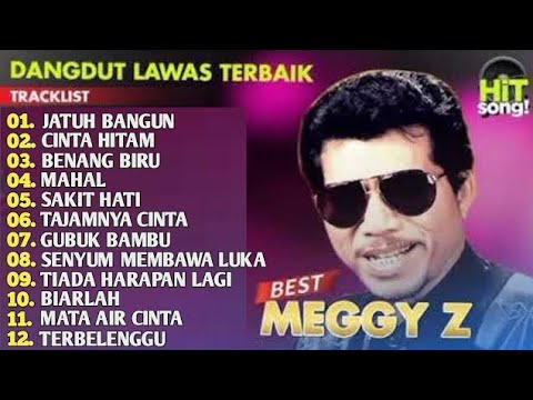 JATUH BANGUN MEGI Z DANGDUT LAWAS FULL ALBUM 
