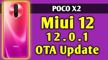 POCO X2 MIUI 12.0.1 OTA UPDATE | POCO X2 OFFICIAL MIUI 12 OTA UPDATE | LINK IN DESCRIPTION |